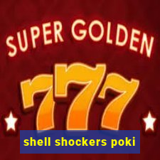 shell shockers poki